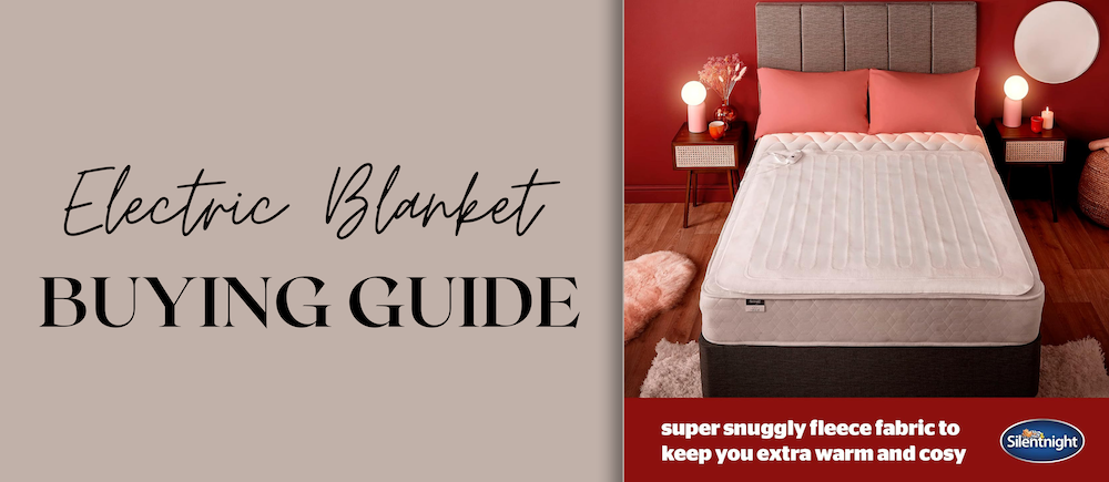 Electric Blanket Buying Guide